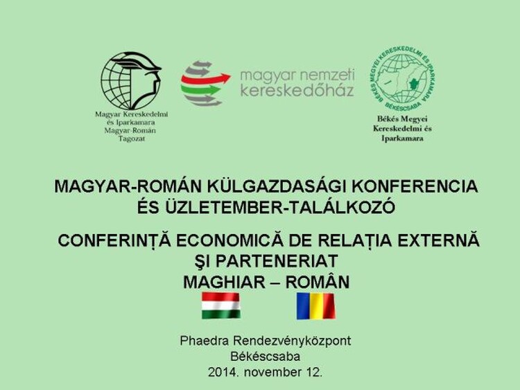 <em>Hír szerkesztése</em> Magyar–román külgazdasági konferencia